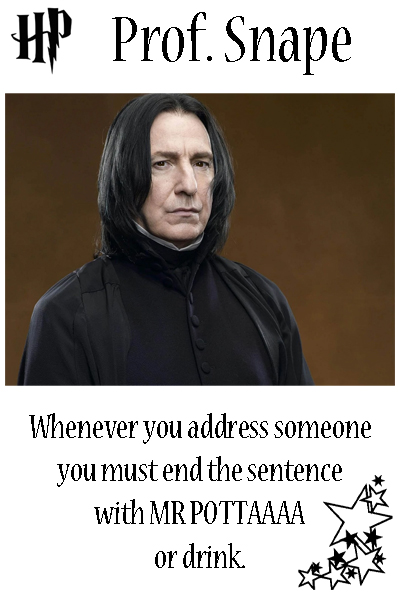 Snape Harry Potter Drinking Game